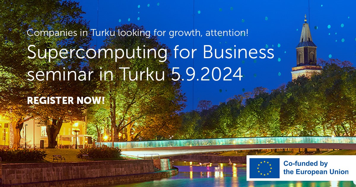 Supercomputing for Business seminar in Turku, 5.9.2024.