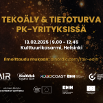 Tekoäly & tietoturva pk-yrityksissä, 13.2.2025, Helsinki.