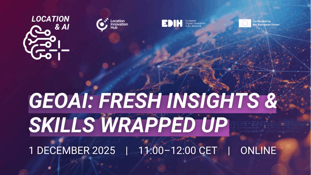 Promotional banner for an online event titled “GeoAI: Fresh Insights & Skills Wrapped-Up.” The background shows a digital globe with glowing network connections in orange and blue tones. At the top are logos for Location & AI, Location Innovation Hub, EDIH European Digital Innovation Hubs Network, and the European Union. Event details at the bottom read: “1 December 2025 | 11:00–12:00 CET | Online.