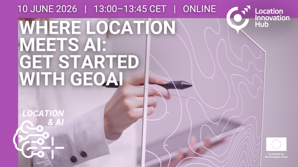 Promotional banner for an online webinar titled “Where Location Meets AI: Get Started with GeoAI,” scheduled for 10 June 2026 from 13:00–13:45 CET. The background shows a close-up of a hand holding a digital pen and interacting with a transparent screen displaying contour map lines. Logos include Location Innovation Hub and a “Co-funded by the European Union” badge, along with a “Location & AI” graphic icon.